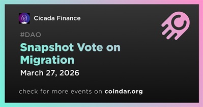 Cicada Finance to Open Snapshot Vote on Migration