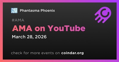 Phantasma Phoenix to Hold AMA on YouTube on March 28th