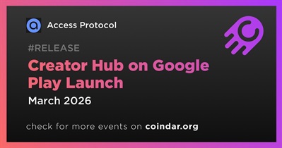 Access Protocol to Release Creator Hub on Google Play in March