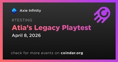 Axie Infinity to Launch Atia’s Legacy Playtest 2 on April 8