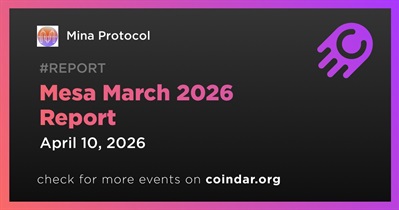 Mina Protocol Published Mesa Progress Report for March 2026