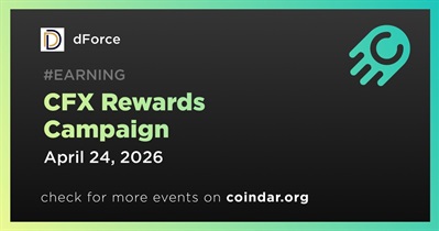 dForce to Launch CFX Rewards Campaign on April 24th