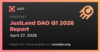 JUST Released JustLend DAO Q1 2026 Report on April 27th