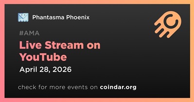 Phantasma Phoenix to Hold Live Stream on YouTube on April 28th