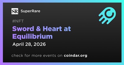 SuperRare to Present Sword & Heart at Equilibrium on April 28th