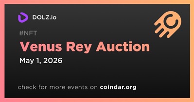 DOLZ.io to Close Venus Rey Auction on May 1st