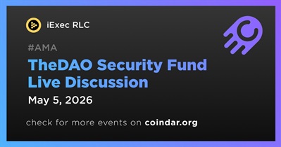 iExec RLC to Hold Live Discussion on TheDAO Security Fund on May 5th