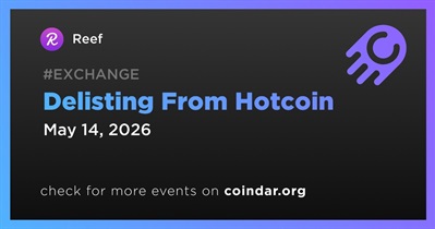 Reef to Be Delisted From Hotcoin on May 14th