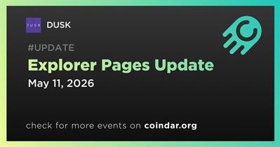 DUSK Updated Explorer Pages on May 11th