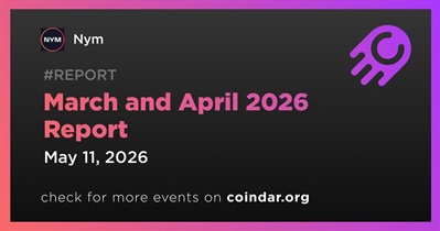 Nym Released Monthly Report for March and April 2026