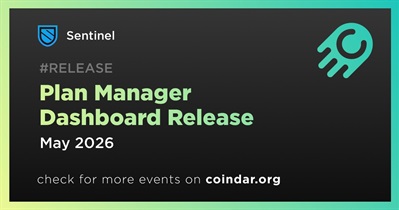 Sentinel to Release Plan Manager Dashboard in May
