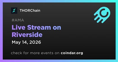 THORChain to Hold Live Stream on Riverside on May 14th