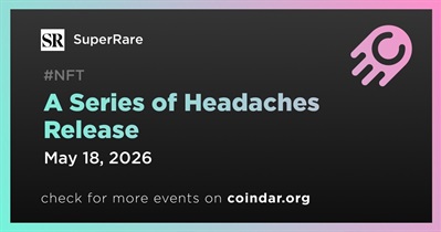 SuperRare to Release a Series of Headaches on May 18th