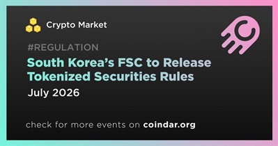 South Korea’s FSC to Release Tokenized Securities Rules in July
