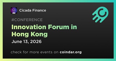 Cicada Finance to Participate in Innovation Forum in Hong Kong on June 13th