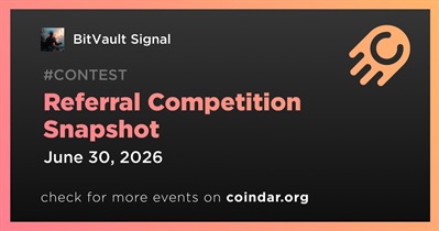 BitVault Signal to Take Referral Competition Snapshot on June 30th