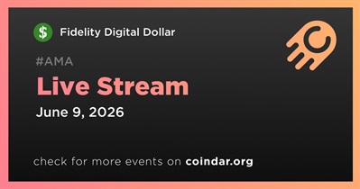 Fidelity Digital Dollar to Hold Live Stream on June 9th