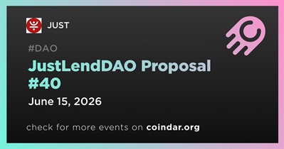 JUST Launched JustLendDAO Proposal #40