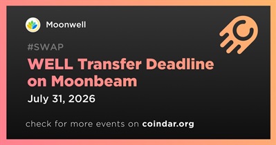 Moonwell to Close WELL Transfer Deadline on Moonbeam on July 31st