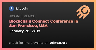 Blockchain Connect Conference in San Francisco, USA