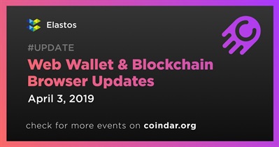 Web Wallet & Blockchain Browser Updates