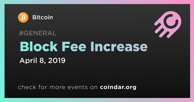 Block Fee Increase