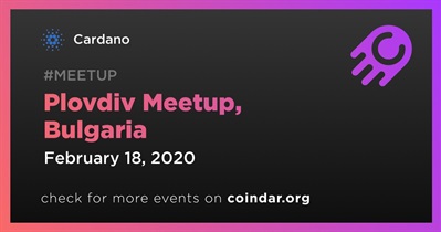 Plovdiv Meetup, Bulgaria