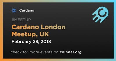 Cardano London Meetup, UK