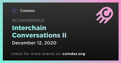 Interchain Conversations II