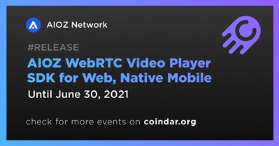 AIOZ WebRTC Video Player SDK for Web, Native Mobile