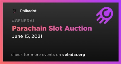Parachain Slot Auction