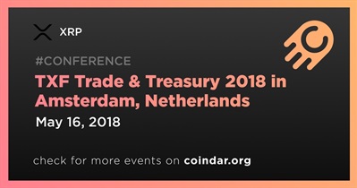 TXF Trade & Treasury 2018 in Amsterdam, Netherlands